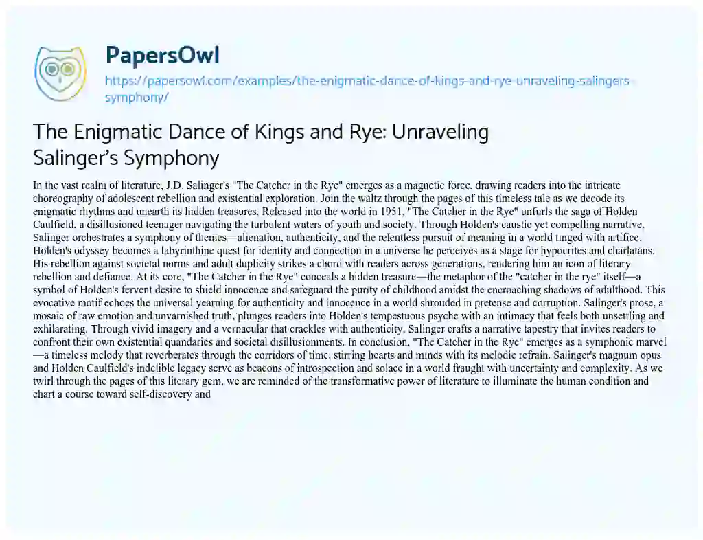 Essay on The Enigmatic Dance of Kings and Rye: Unraveling Salinger’s Symphony