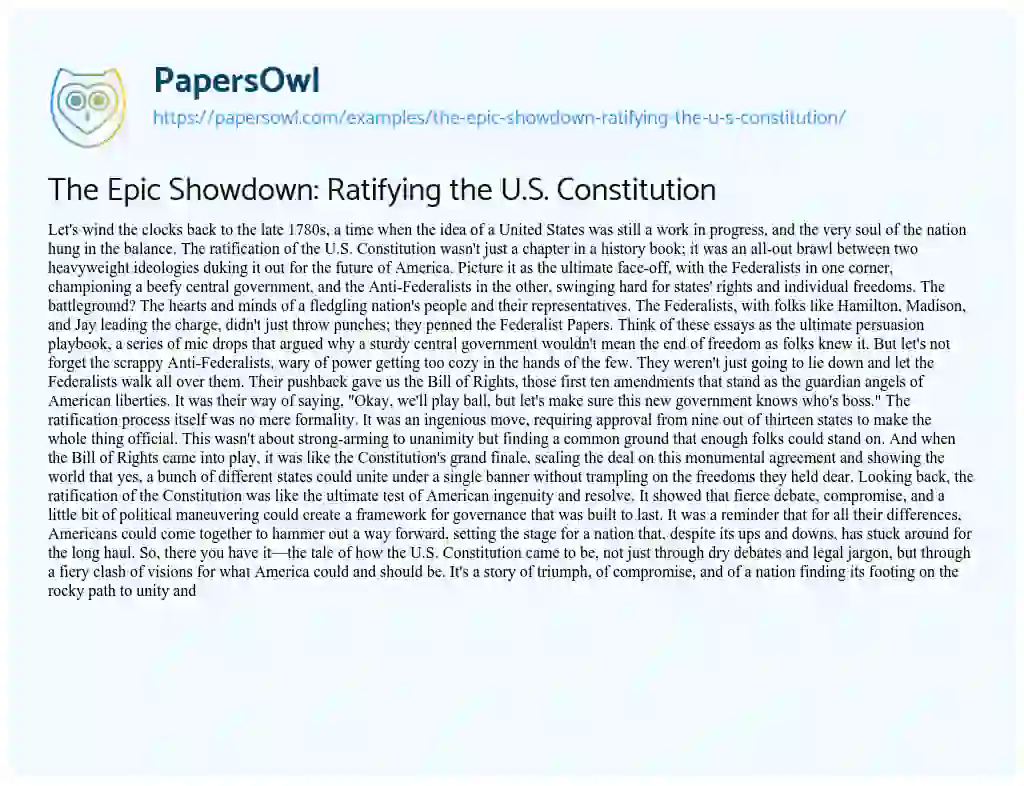 Essay on The Epic Showdown: Ratifying the U.S. Constitution