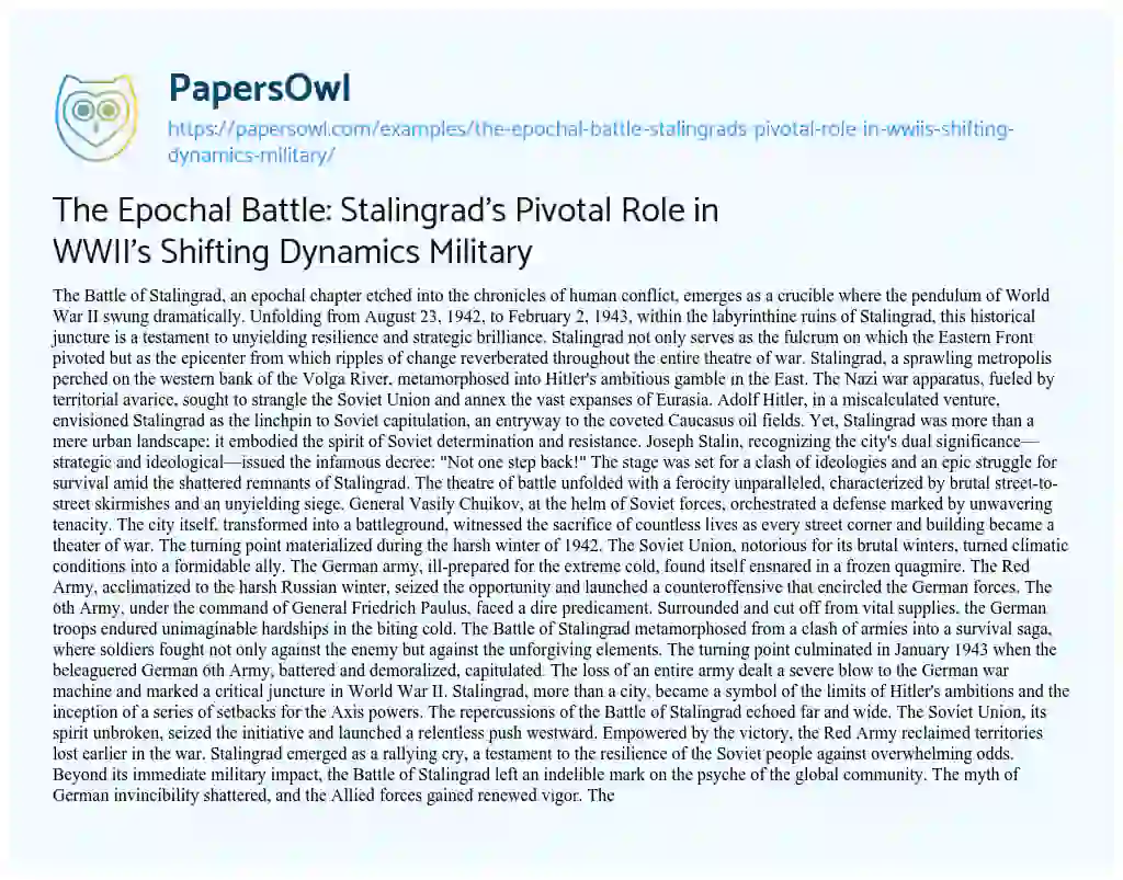 Essay on The Epochal Battle: Stalingrad’s Pivotal Role in WWII’s Shifting Dynamics Military