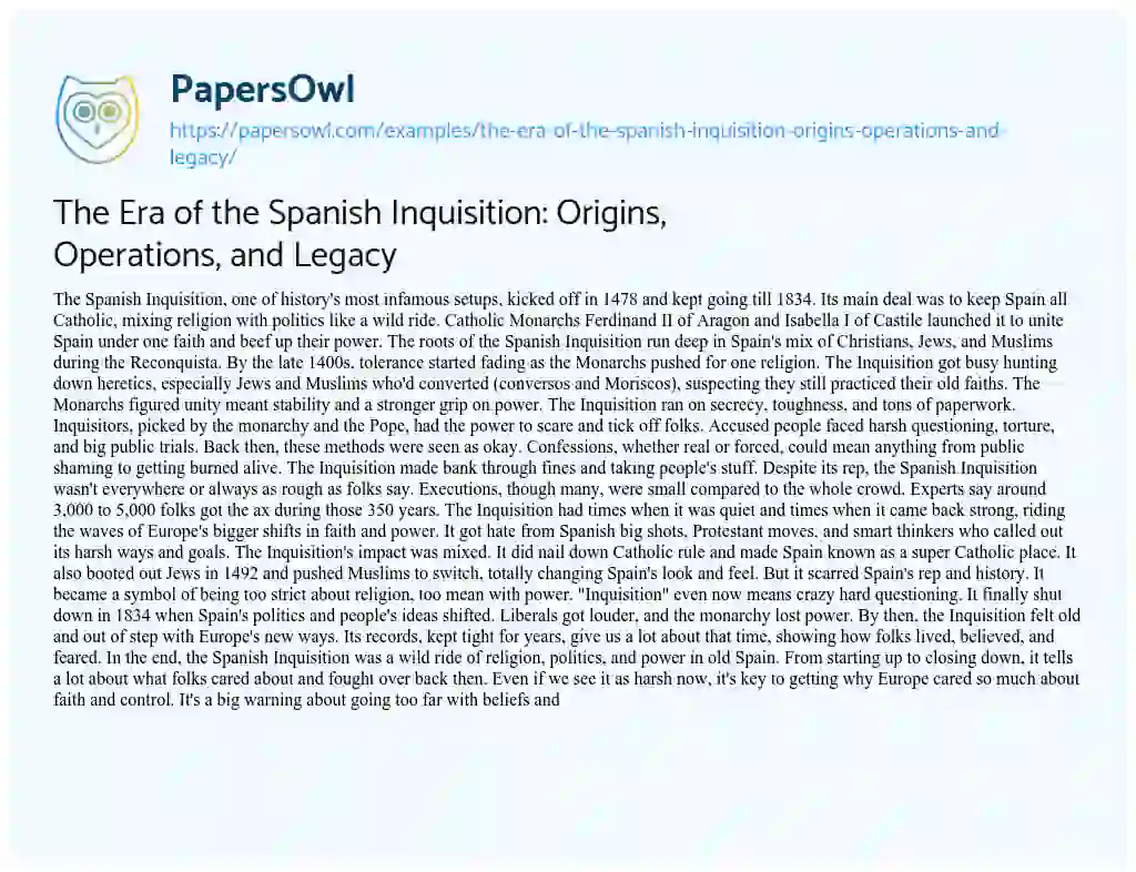 Essay on The Era of the Spanish Inquisition: Origins, Operations, and Legacy