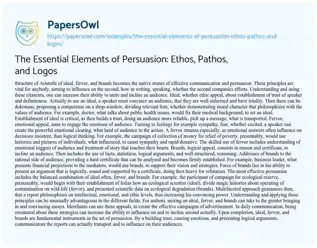 Essay on The Essential Elements of Persuasion: Ethos, Pathos, and Logos