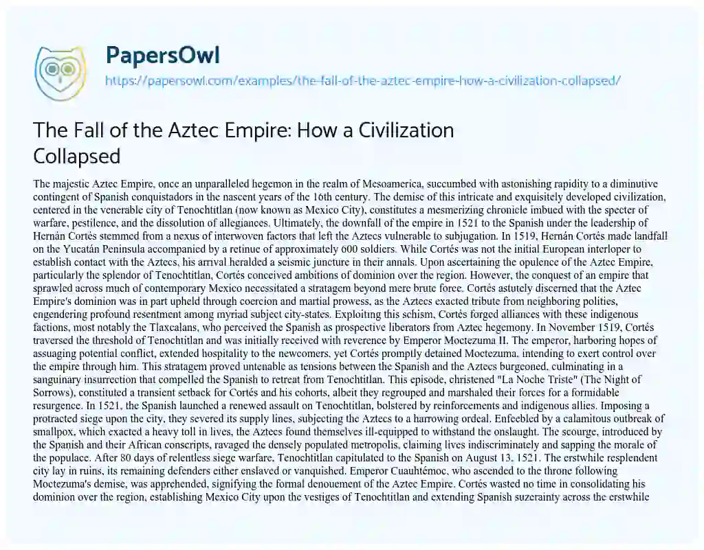 Essay on The Fall of the Aztec Empire: how a Civilization Collapsed