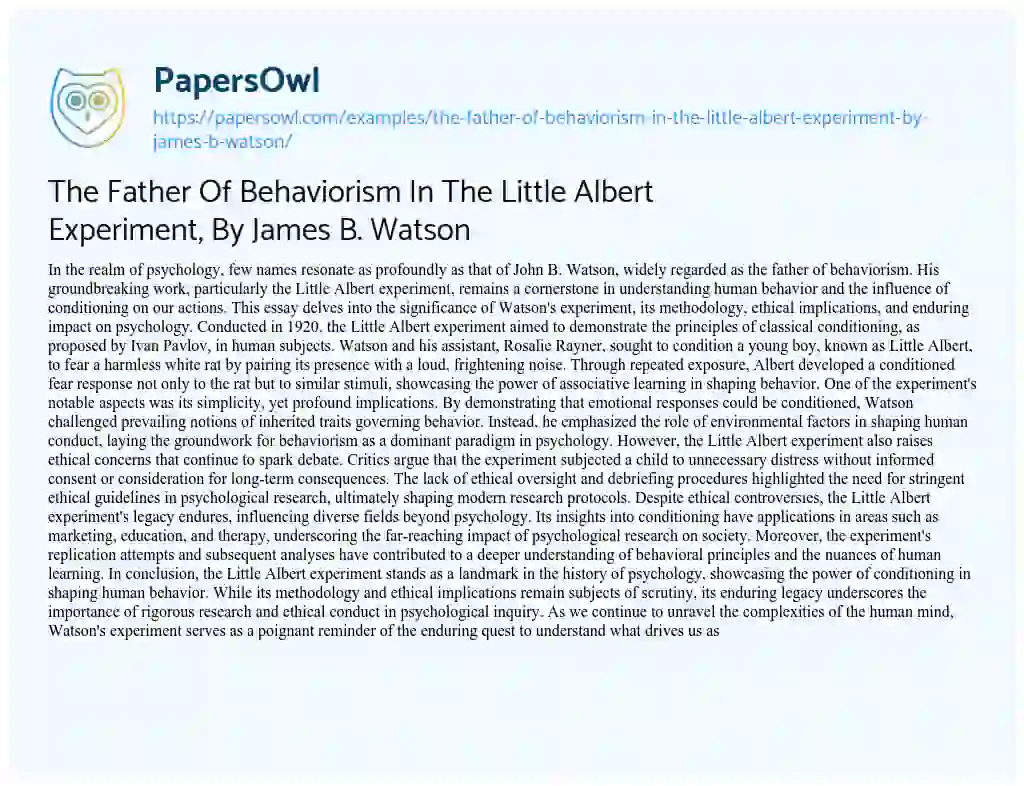 Essay on The Father of Behaviorism in the Little Albert Experiment, by James B. Watson