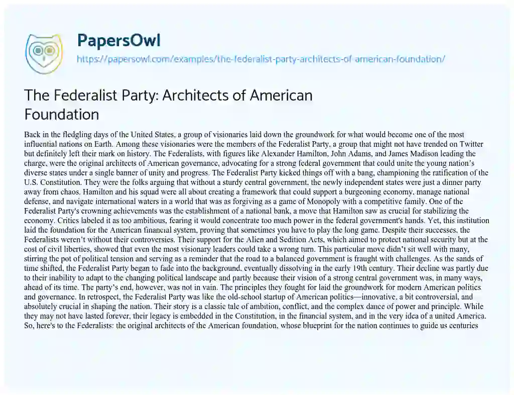 Essay on The Federalist Party: Architects of American Foundation
