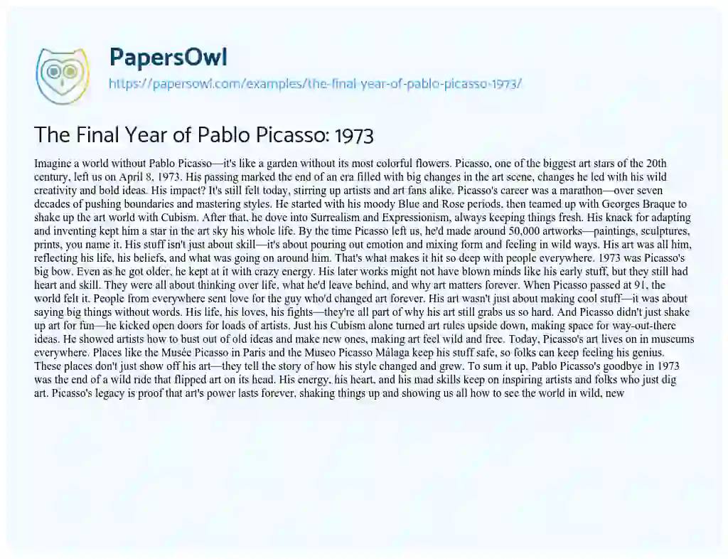 Essay on The Final Year of Pablo Picasso: 1973