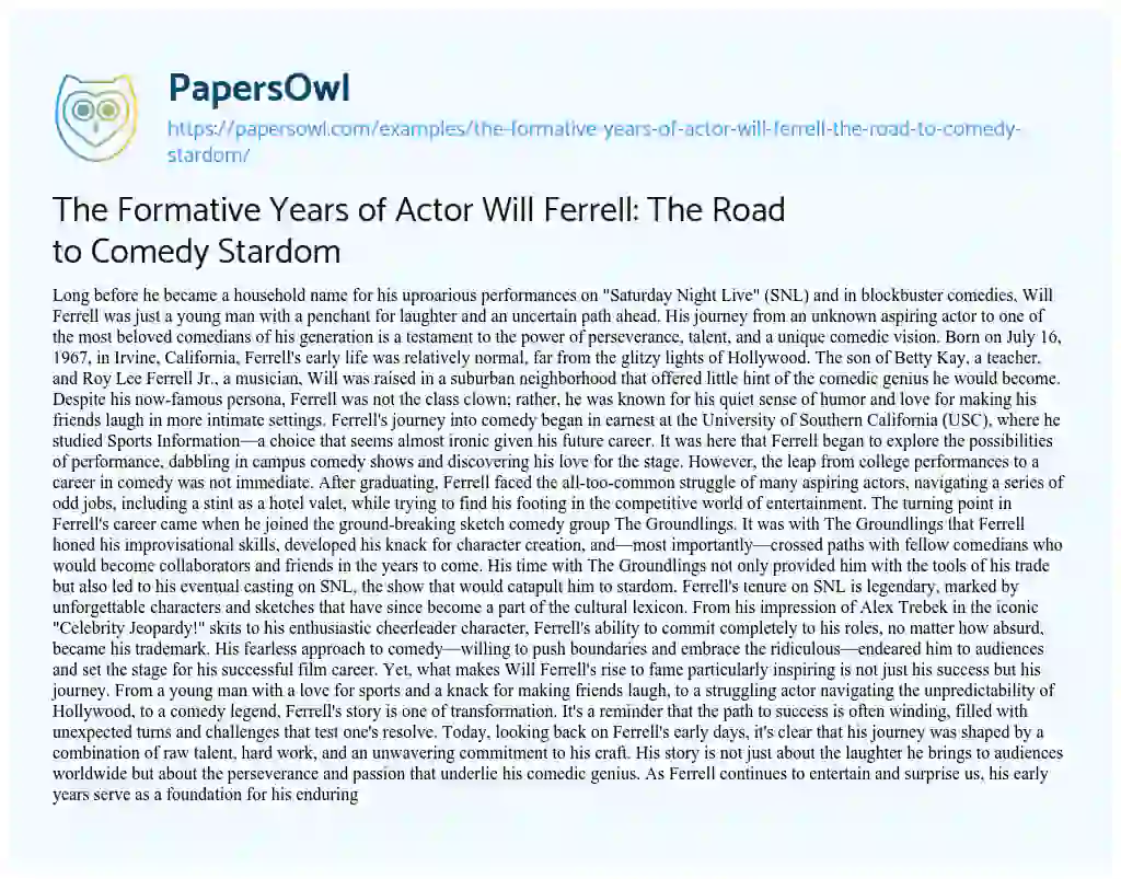 Essay on The Formative Years of Actor Will Ferrell: the Road to Comedy Stardom