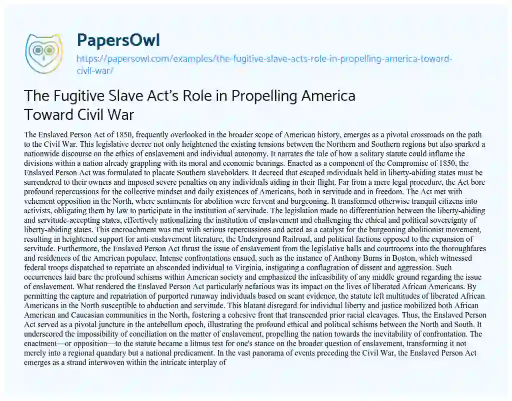 Essay on The Fugitive Slave Act’s Role in Propelling America Toward Civil War