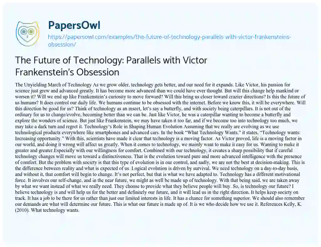 Essay on The Future of Technology: Parallels with Victor Frankenstein’s Obsession