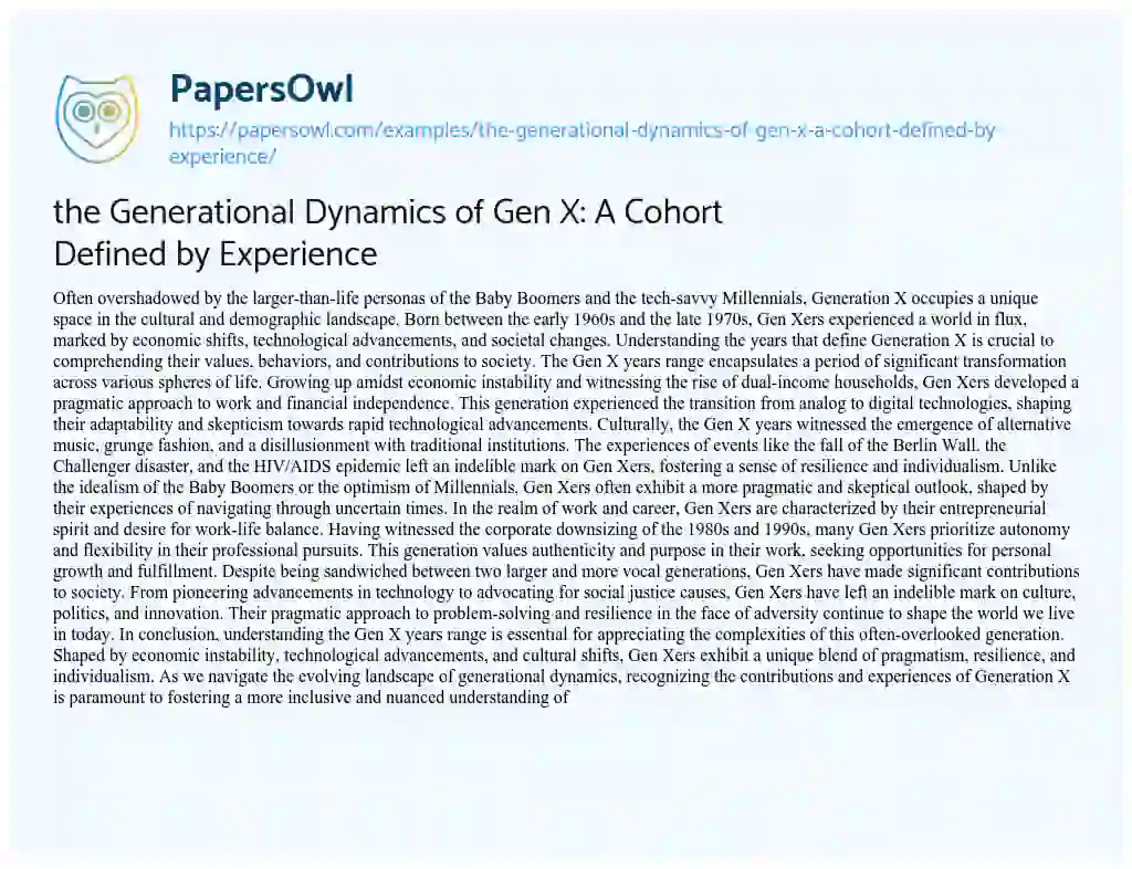 Essay on the Generational Dynamics of Gen X: a Cohort Defined by Experience