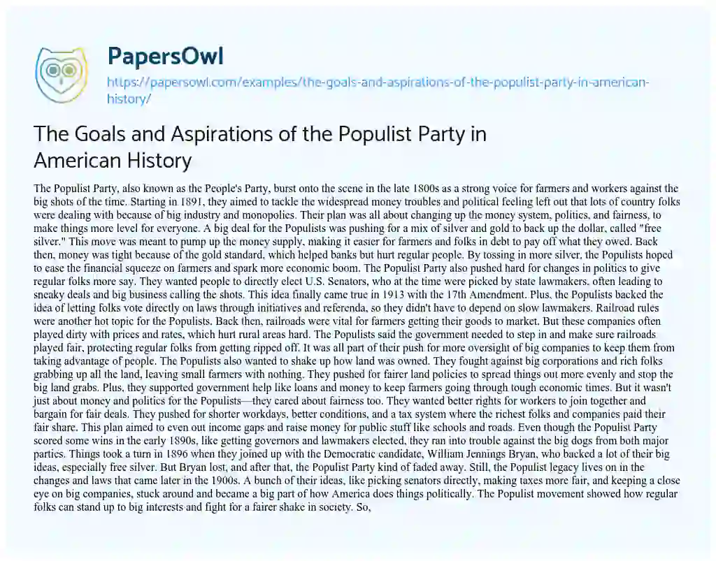 Essay on The Goals and Aspirations of the Populist Party in American History