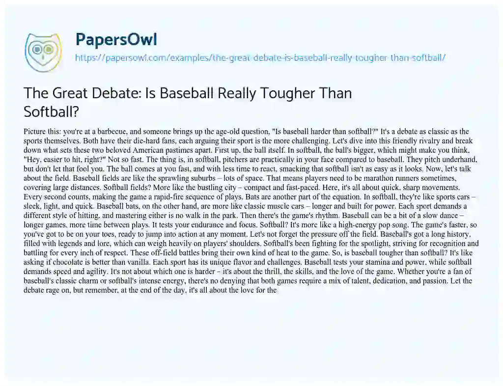 Essay on The Great Debate: is Baseball Really Tougher than Softball?
