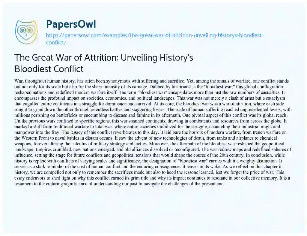 Essay on The Great War of Attrition: Unveiling History’s Bloodiest Conflict