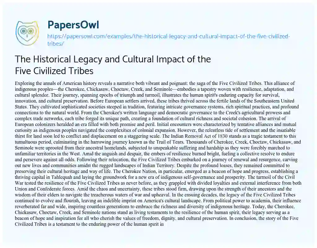 Essay on The Historical Legacy and Cultural Impact of the Five Civilized Tribes