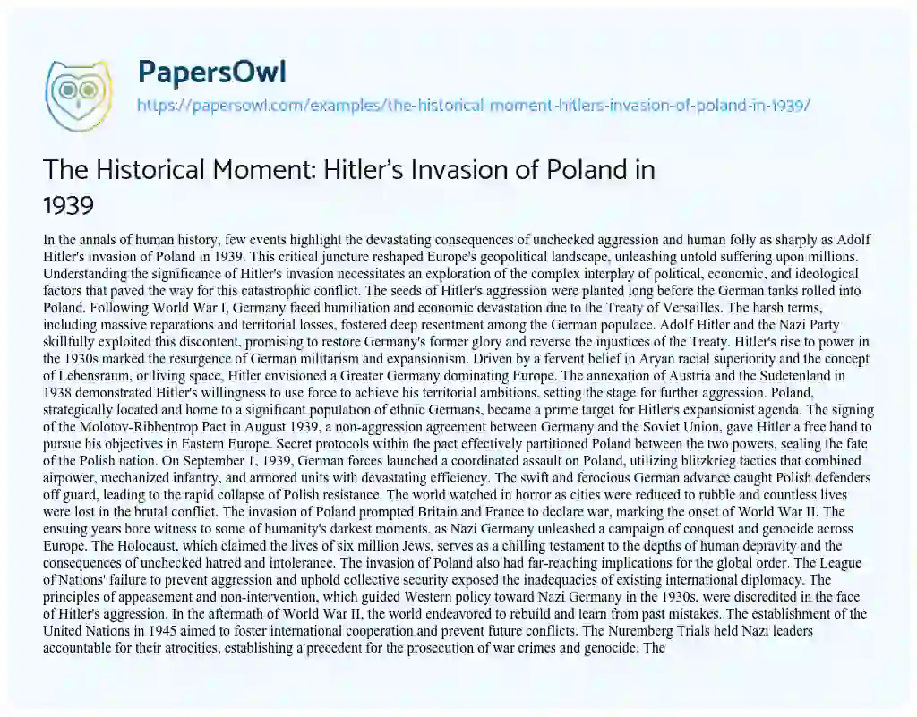 Essay on The Historical Moment: Hitler’s Invasion of Poland in 1939