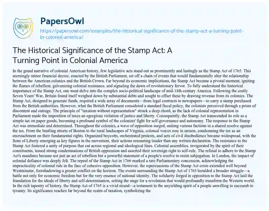 Essay on The Historical Significance of the Stamp Act: a Turning Point in Colonial America
