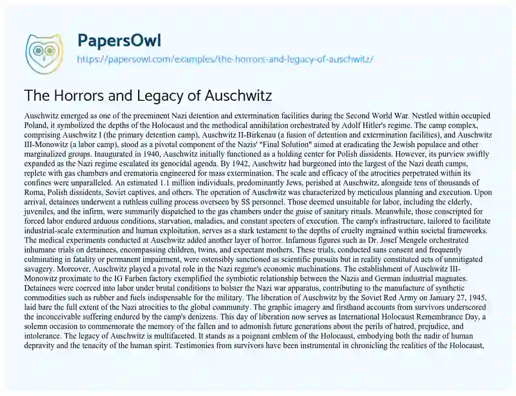 Essay on The Horrors and Legacy of Auschwitz