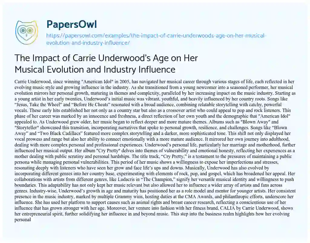 Essay on The Impact of Carrie Underwood’s Age on her Musical Evolution and Industry Influence