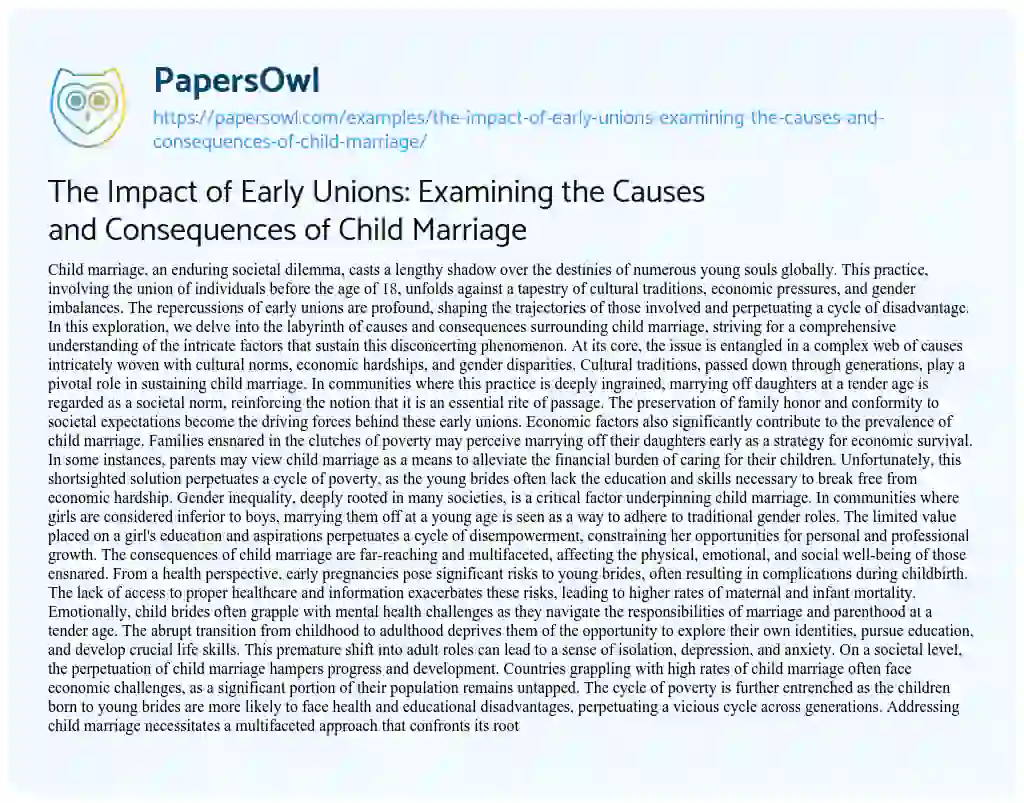 Essay on The Impact of Early Unions: Examining the Causes and Consequences of Child Marriage