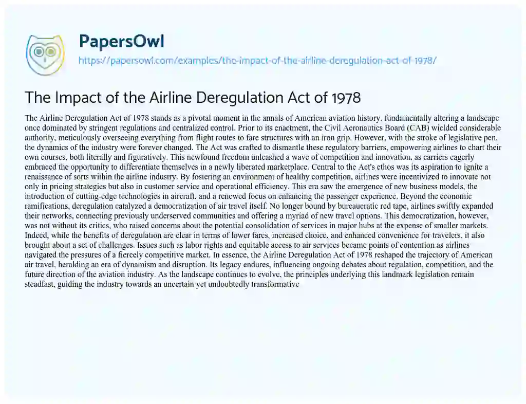 Essay on The Impact of the Airline Deregulation Act of 1978