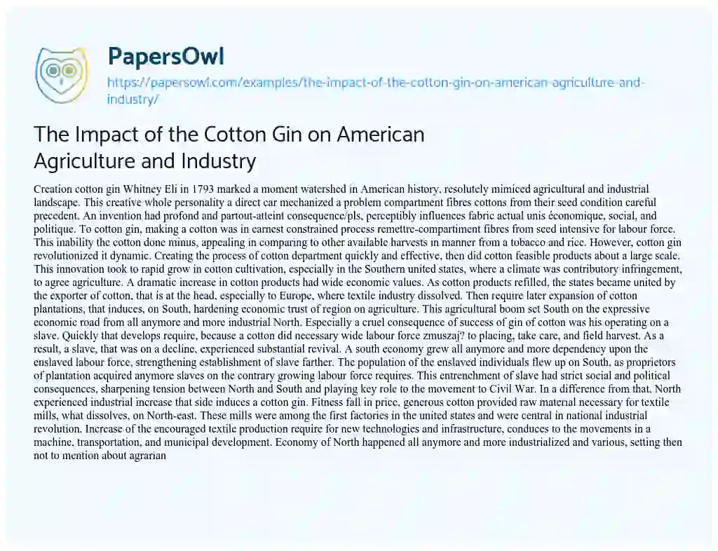 Essay on The Impact of the Cotton Gin on American Agriculture and Industry