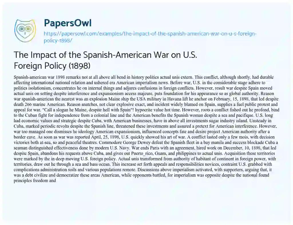 Essay on The Impact of the Spanish-American War on U.S. Foreign Policy (1898)