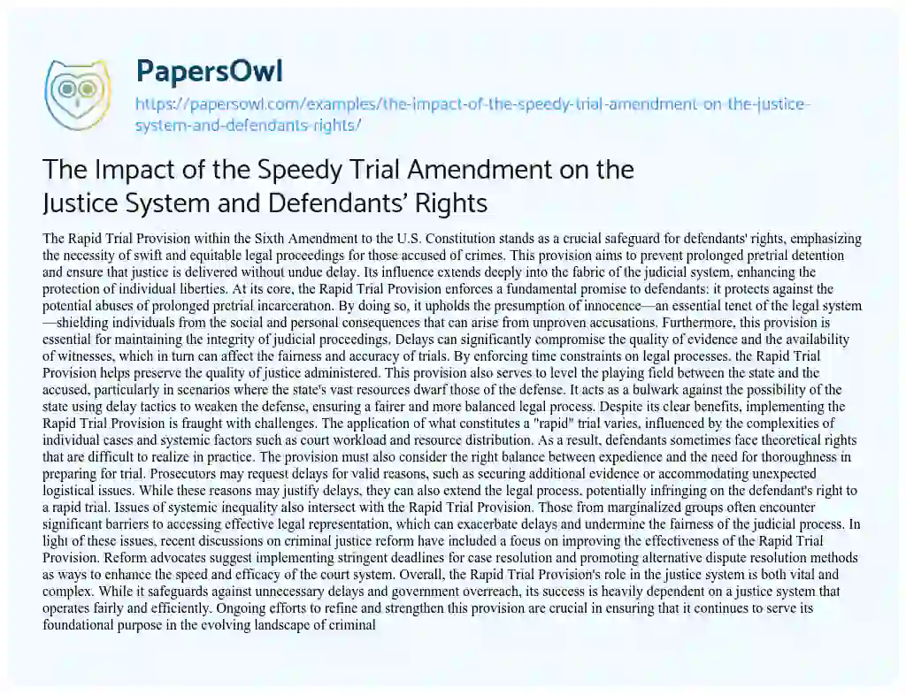 Essay on The Impact of the Speedy Trial Amendment on the Justice System and Defendants’ Rights