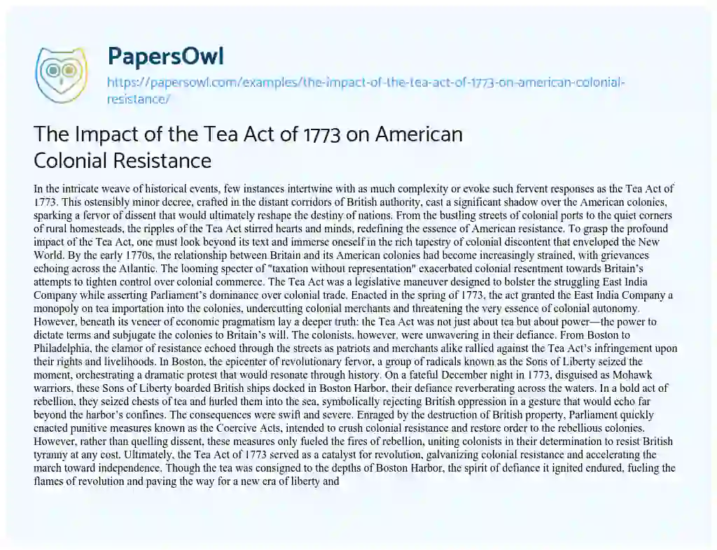 Essay on The Impact of the Tea Act of 1773 on American Colonial Resistance
