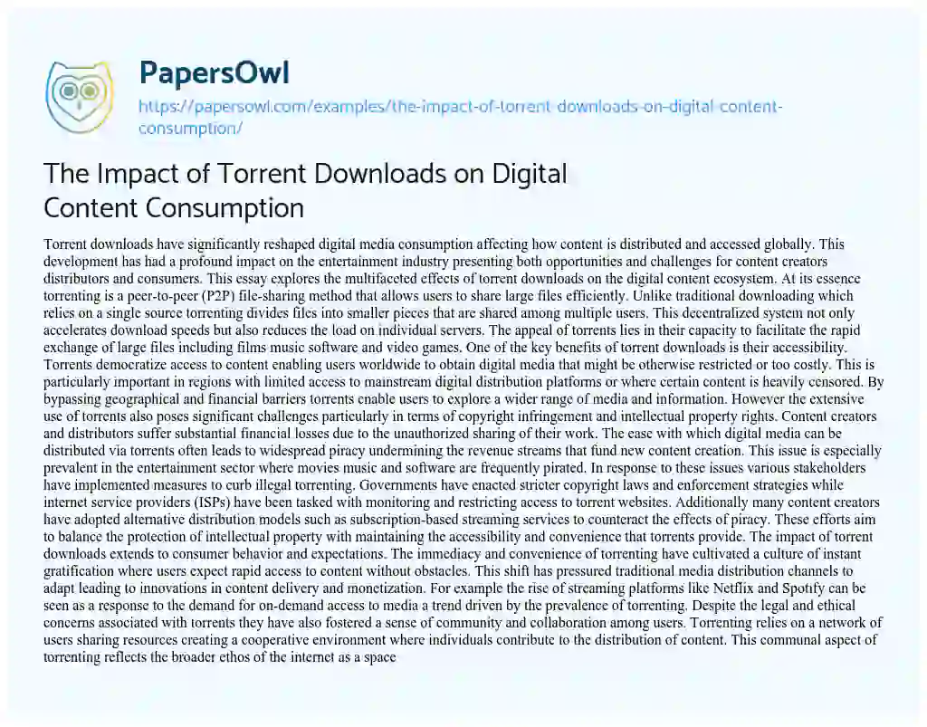 Essay on The Impact of Torrent Downloads on Digital Content Consumption