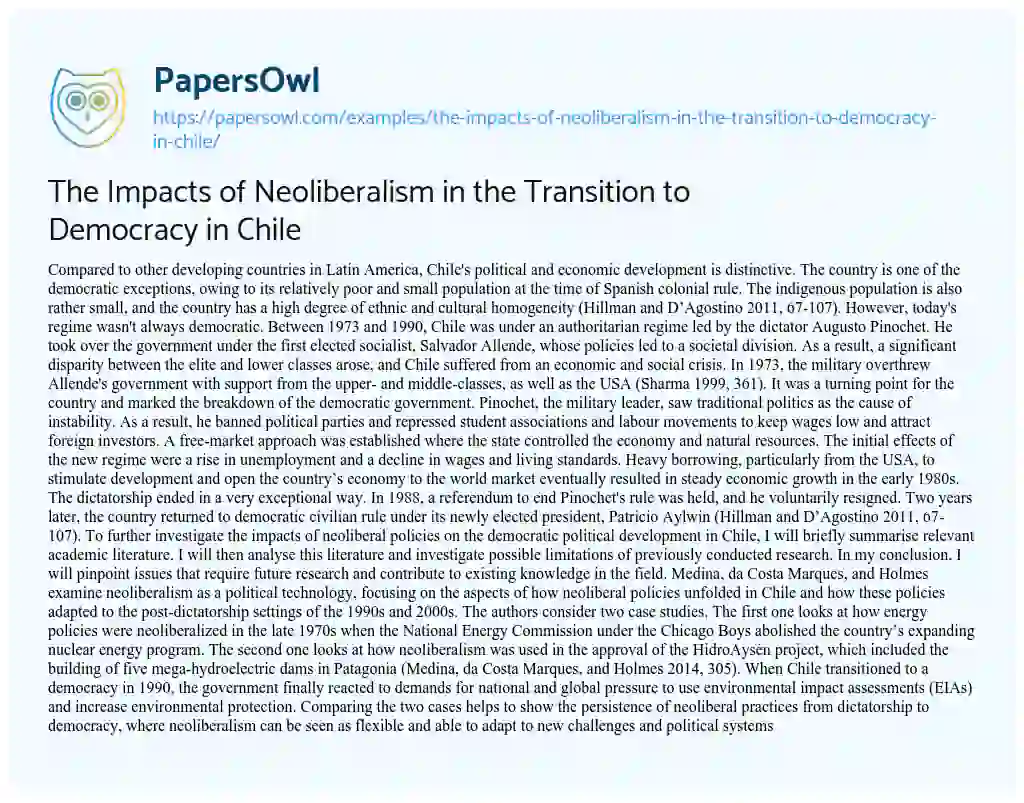 The Impacts of Neoliberalism in the Transition to Democracy in Chile essay