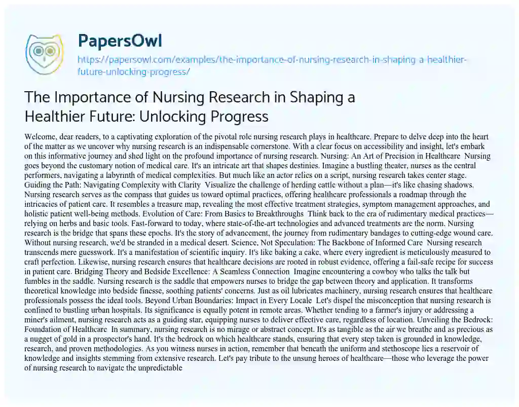 Essay on The Importance of Nursing Research in Shaping a Healthier Future: Unlocking Progress
