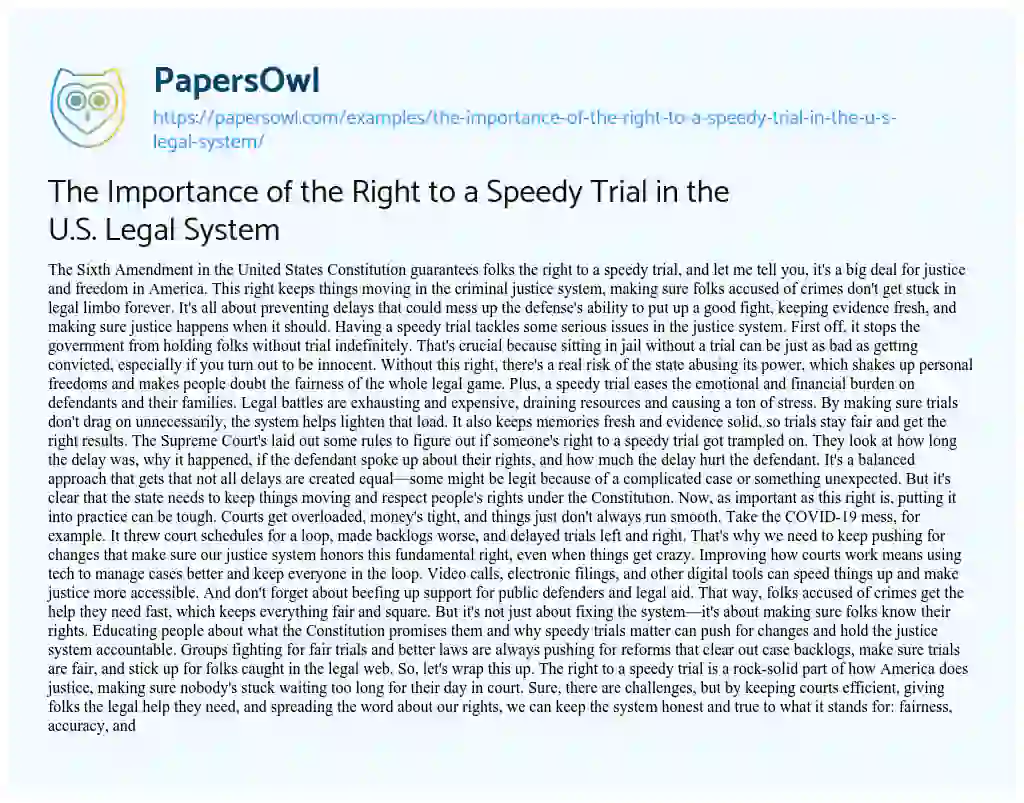 Essay on The Importance of the Right to a Speedy Trial in the U.S. Legal System