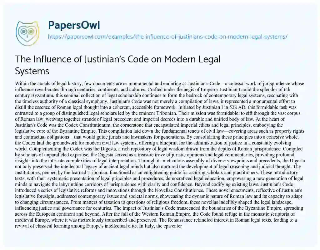 Essay on The Influence of Justinian’s Code on Modern Legal Systems