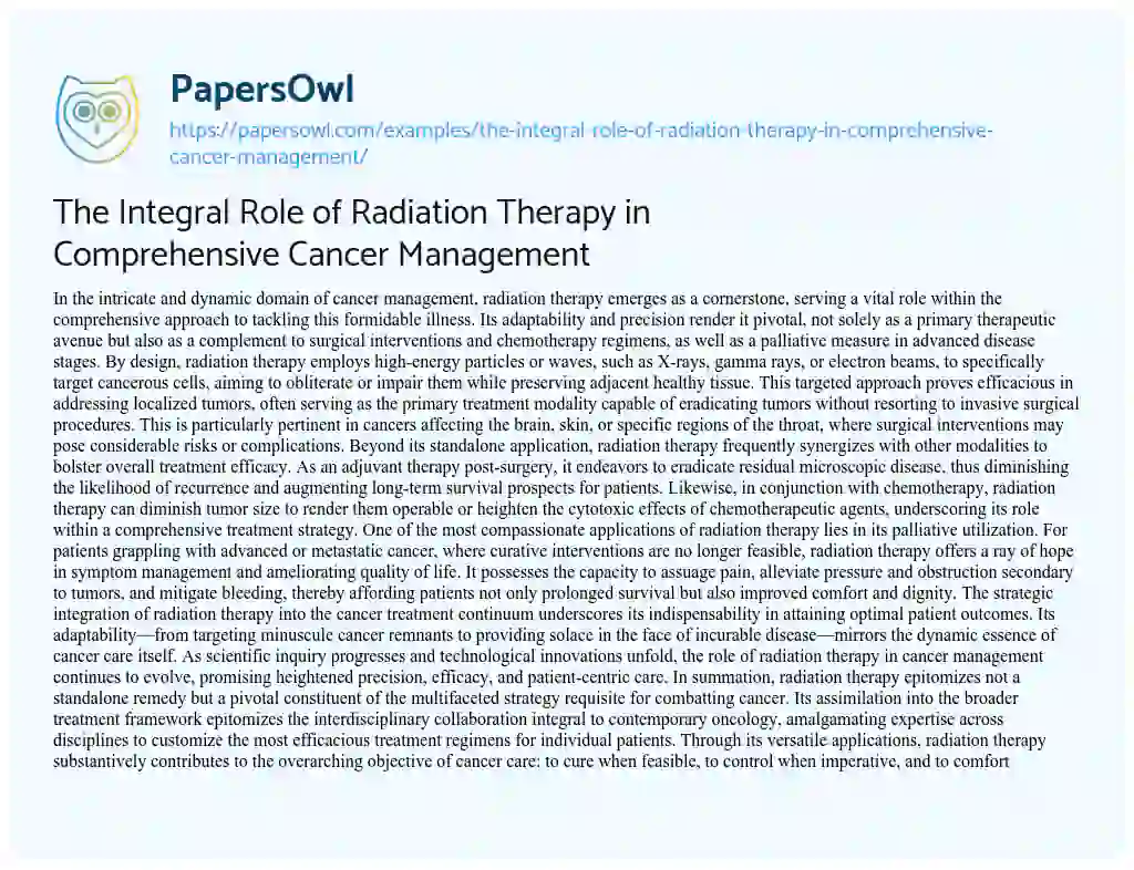 Essay on The Integral Role of Radiation Therapy in Comprehensive Cancer Management