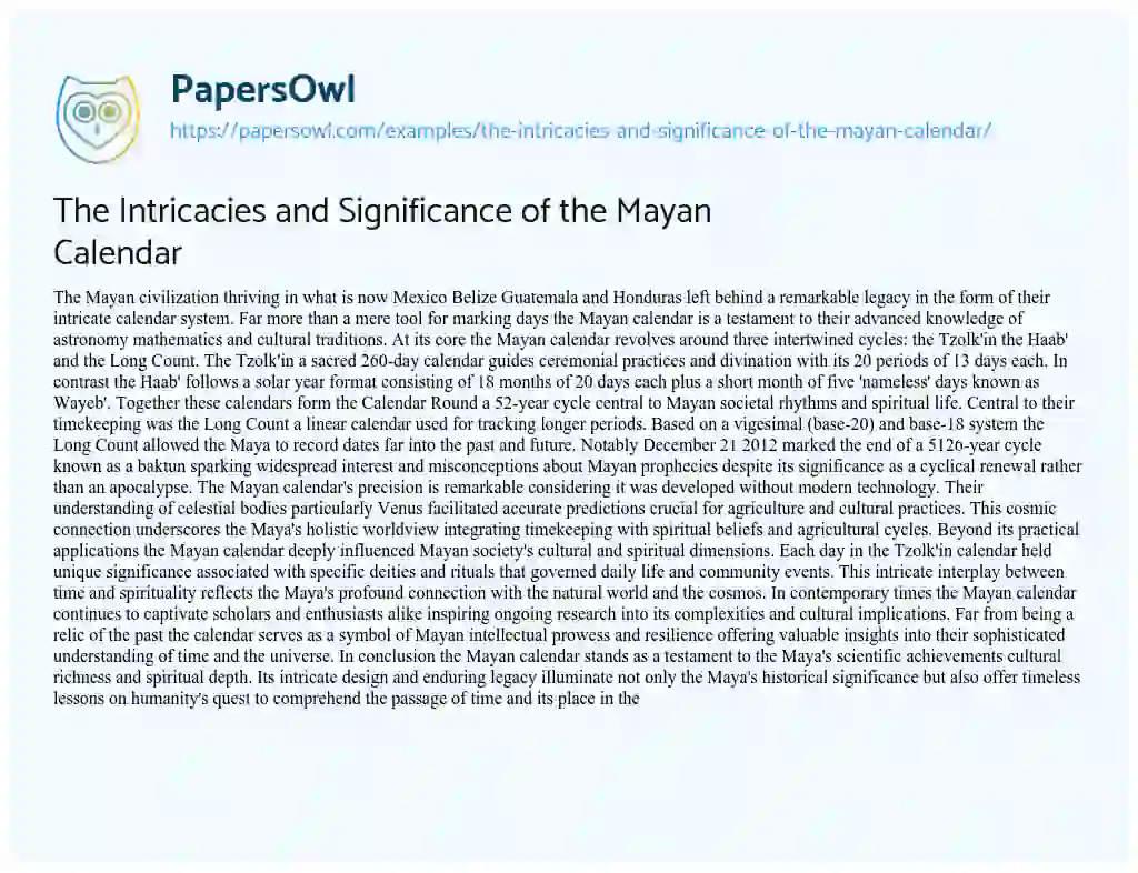 Essay on The Intricacies and Significance of the Mayan Calendar