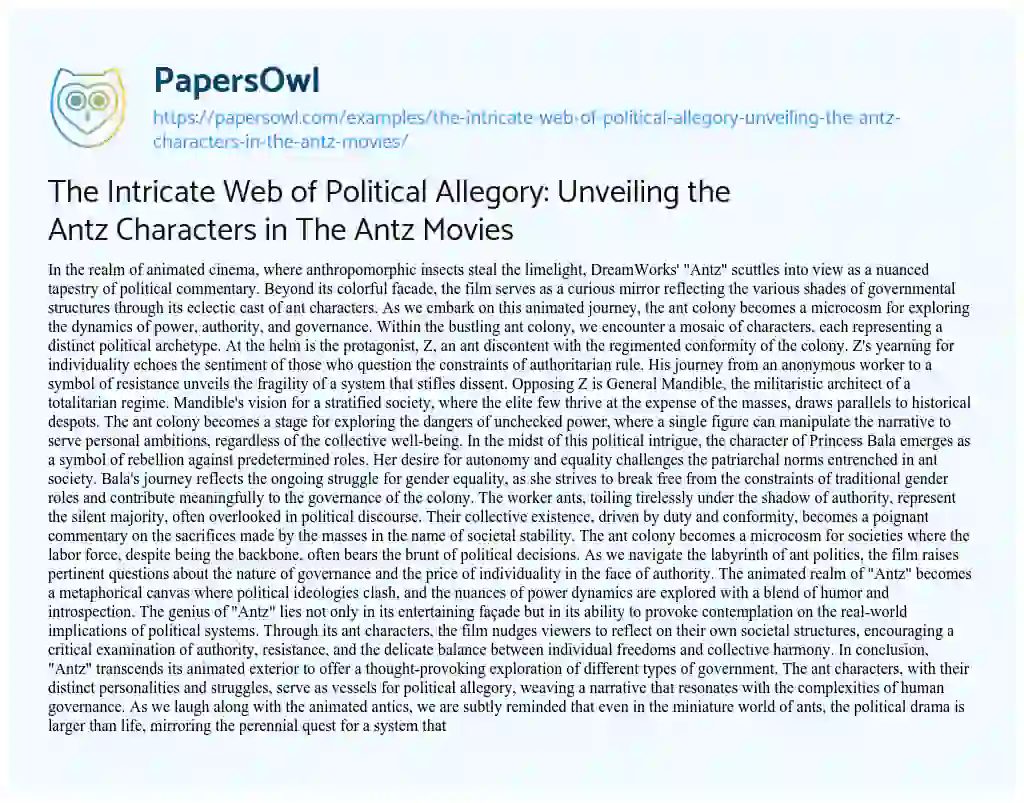 Essay on The Intricate Web of Political Allegory: Unveiling the Antz Characters in the Antz Movies