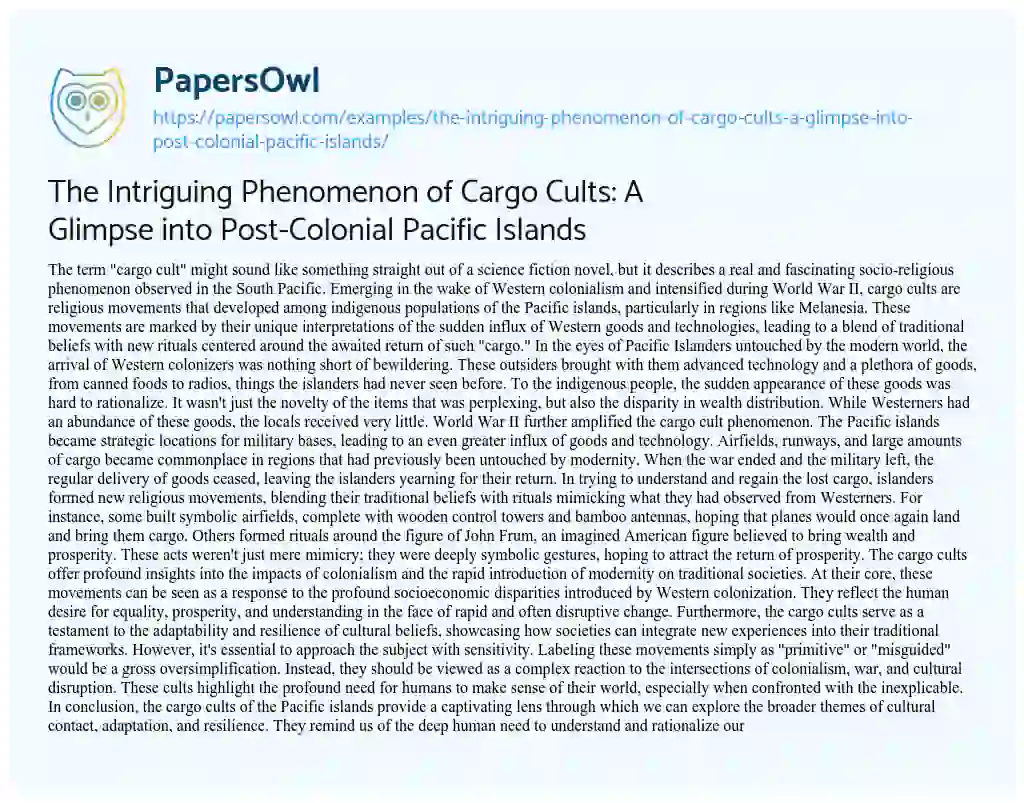 Essay on The Intriguing Phenomenon of Cargo Cults: a Glimpse into Post-Colonial Pacific Islands