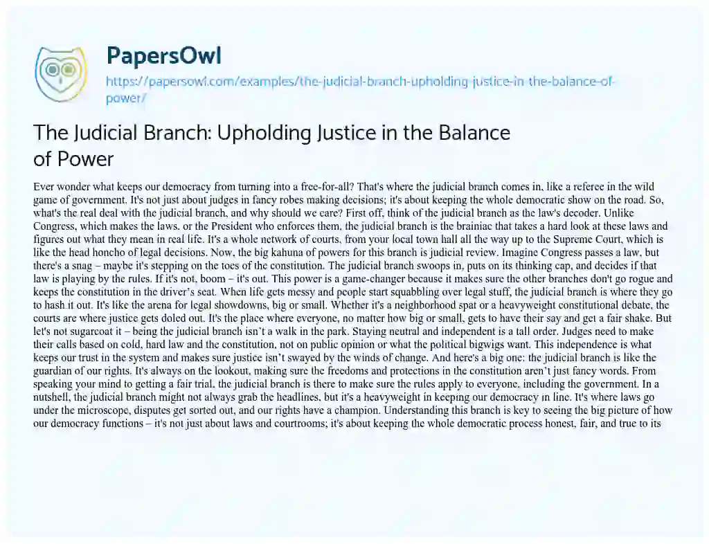 Essay on The Judicial Branch: Upholding Justice in the Balance of Power