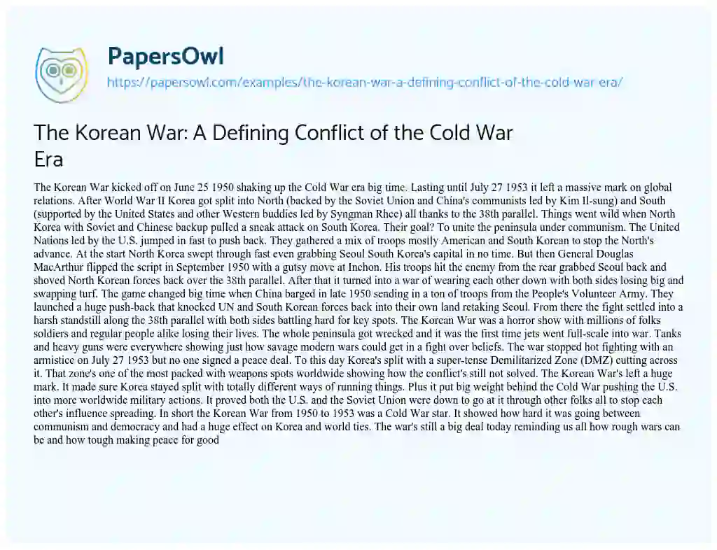 Essay on The Korean War: a Defining Conflict of the Cold War Era