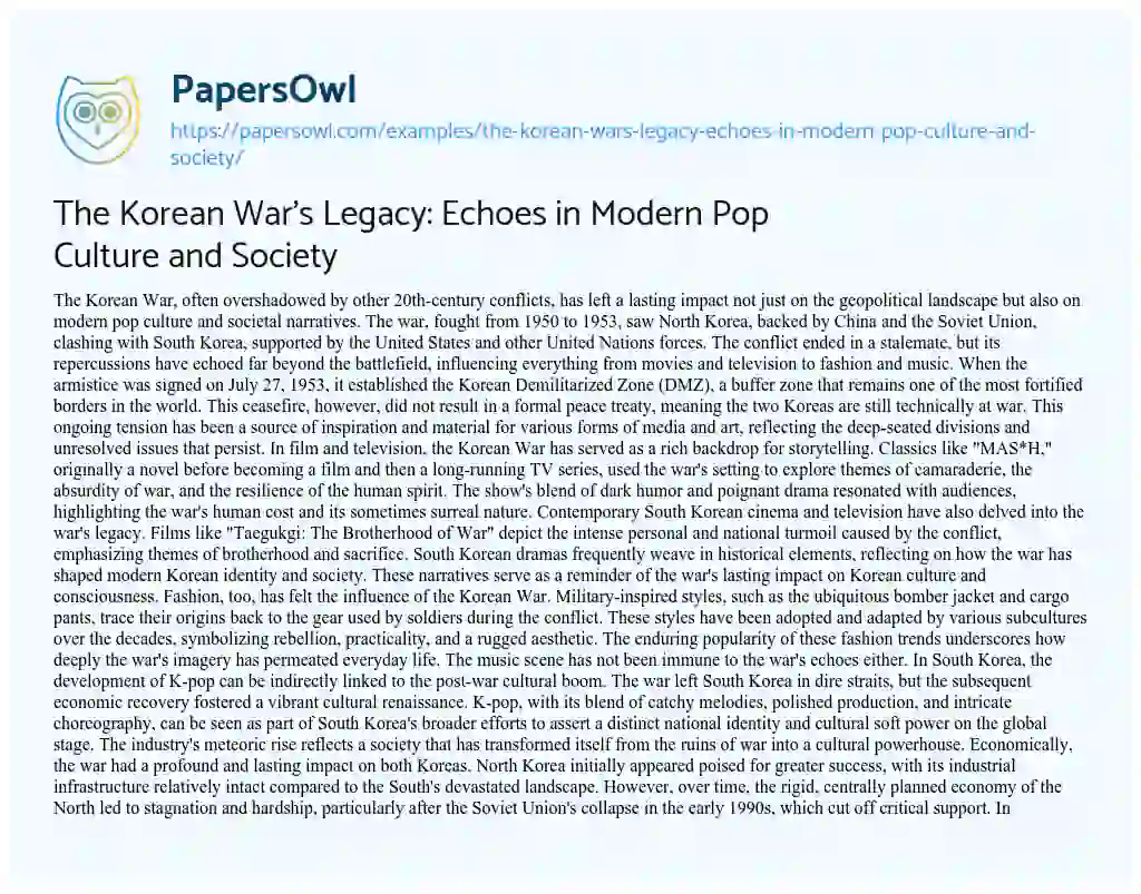 Essay on The Korean War’s Legacy: Echoes in Modern Pop Culture and Society