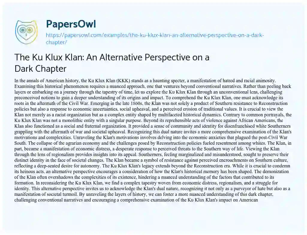 Essay on The Ku Klux Klan: an Alternative Perspective on a Dark Chapter