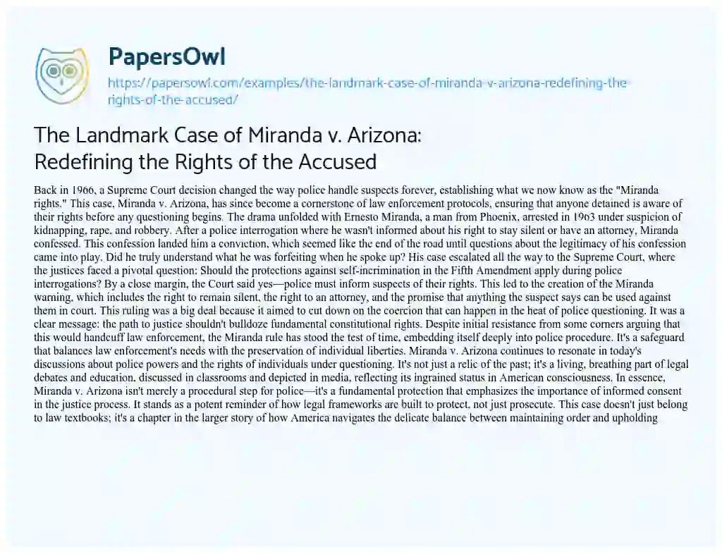 Essay on The Landmark Case of Miranda v. Arizona: Redefining the Rights of the Accused