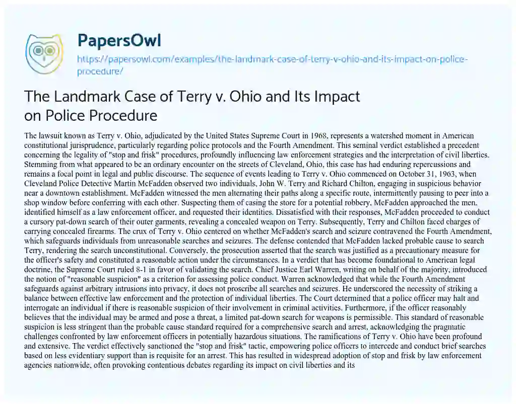 Essay on The Landmark Case of Terry V. Ohio and its Impact on Police Procedure