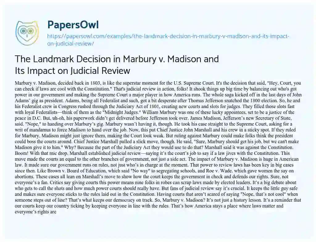 Essay on The Landmark Decision in Marbury V. Madison and its Impact on Judicial Review