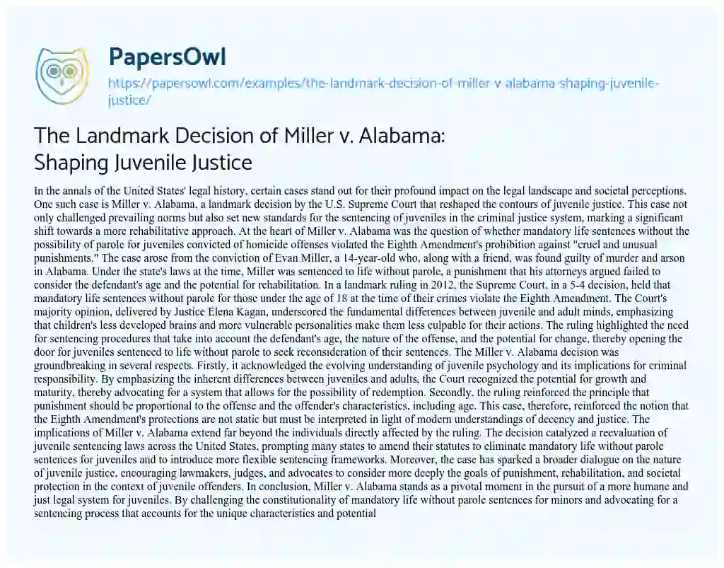Essay on The Landmark Decision of Miller V. Alabama: Shaping Juvenile Justice