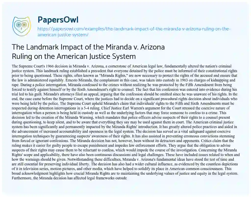 Essay on The Landmark Impact of the Miranda V. Arizona Ruling on the American Justice System