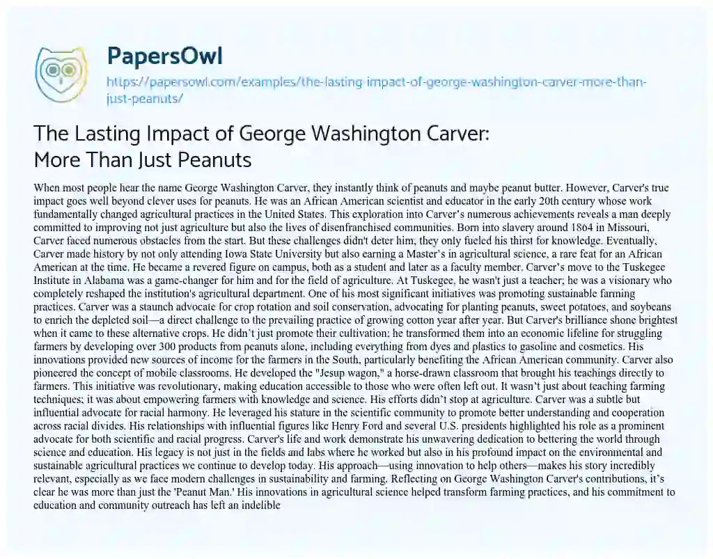Essay on The Lasting Impact of George Washington Carver: more than Just Peanuts