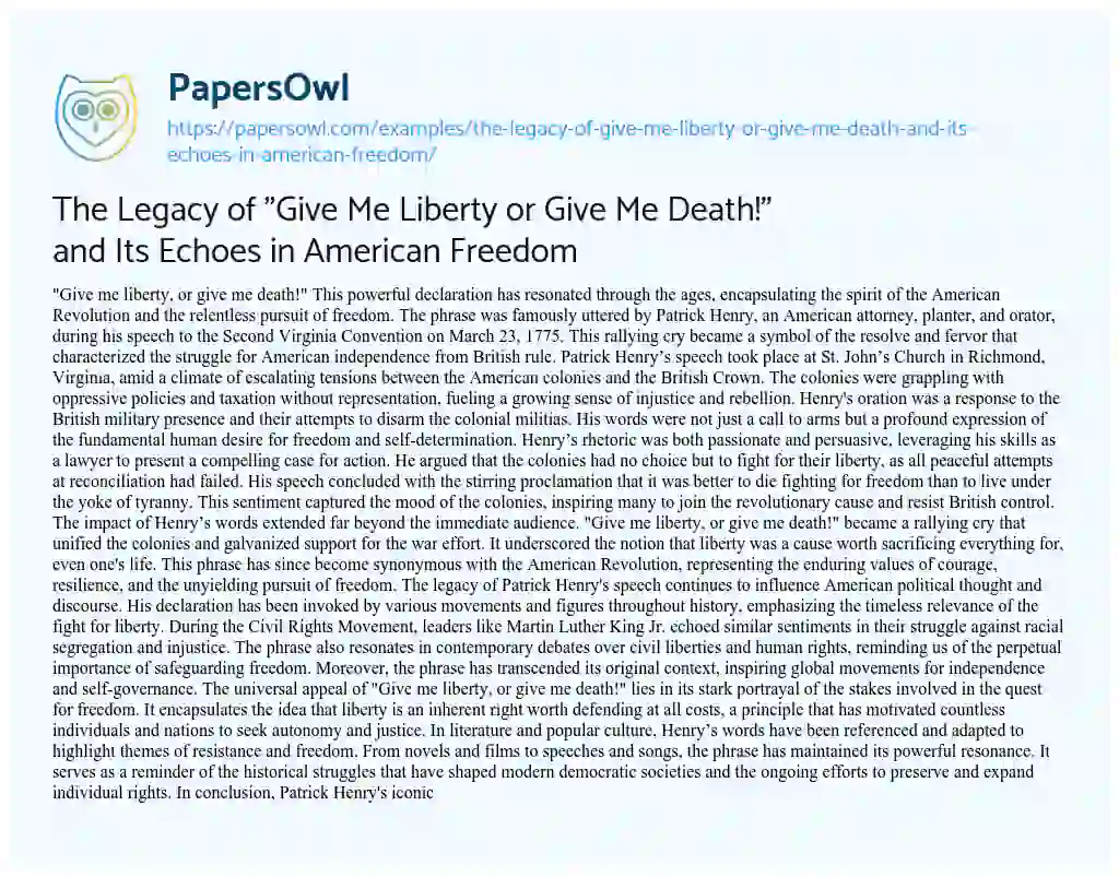 Essay on The Legacy of “Give me Liberty or Give me Death!” and its Echoes in American Freedom