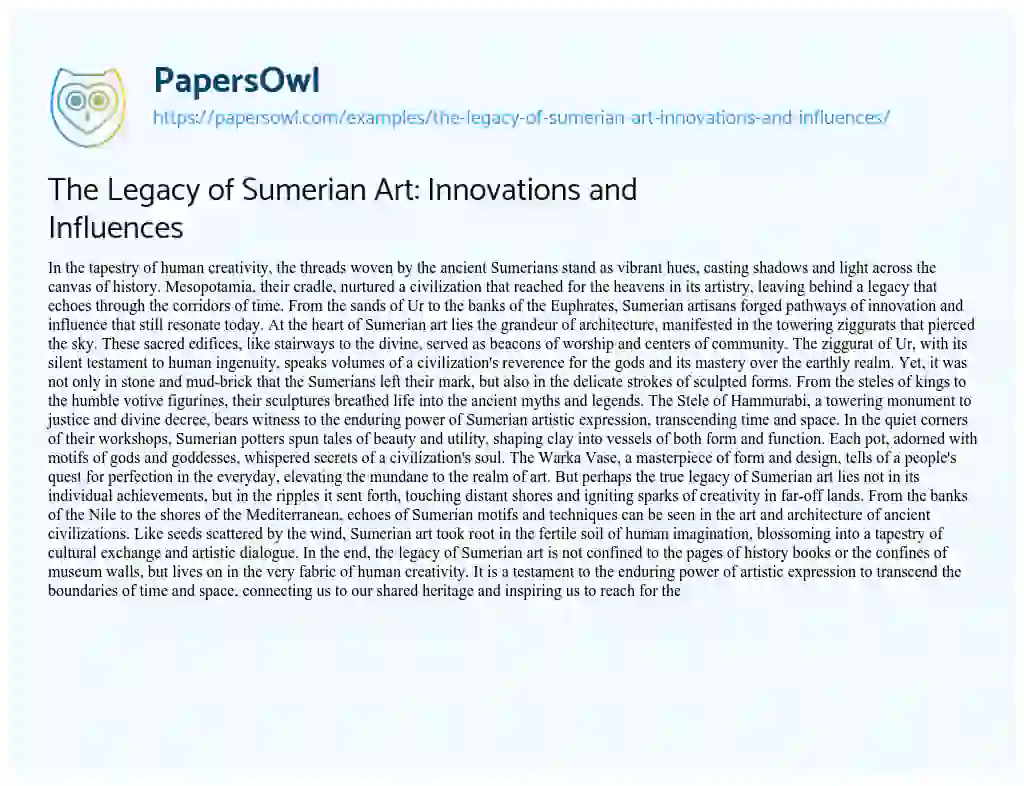 Essay on The Legacy of Sumerian Art: Innovations and Influences