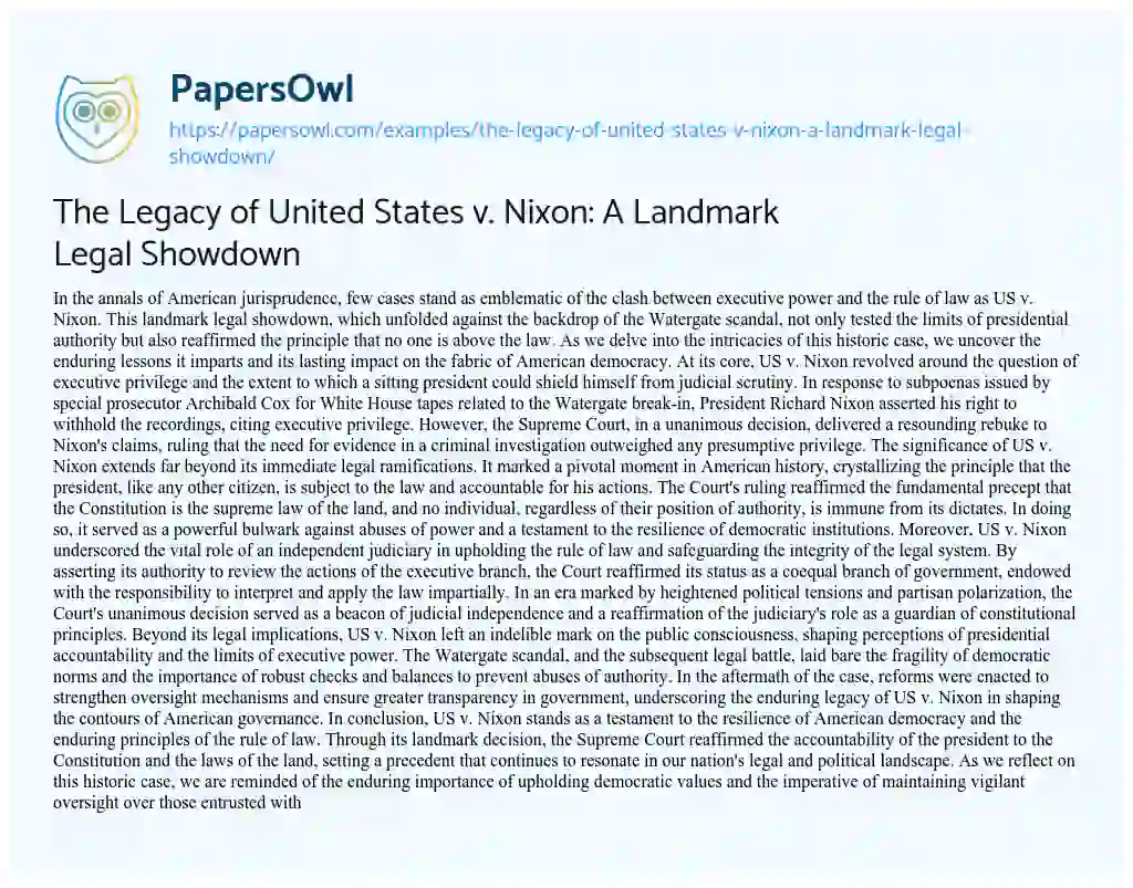 Essay on The Legacy of United States V. Nixon: a Landmark Legal Showdown