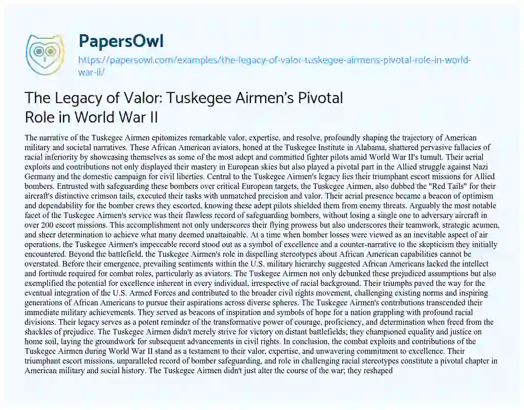 Essay on The Legacy of Valor: Tuskegee Airmen’s Pivotal Role in World War II